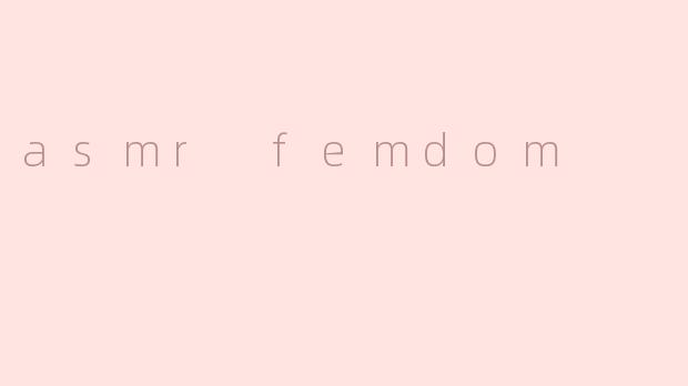 asmr femdom